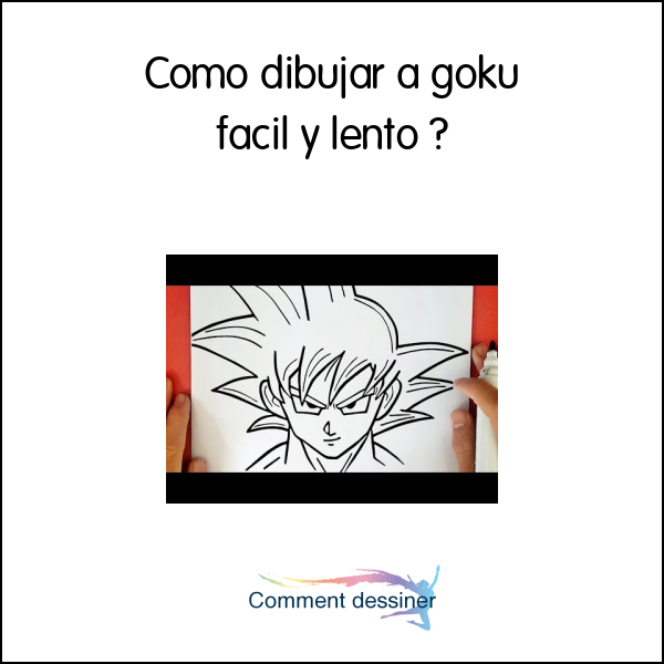 Como dibujar a goku facil y lento